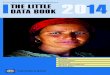 The Little Data Book 2014 - World Bank · The Little Data Book 2014 v Foreword The Little Data Book 2014 is a pocket edition of World Development Indicators 2014.It is intended as