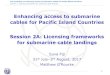 Enhancing access to submarine cables for Pacific …...ITU workshop on enhancing access to submarine cables for Pacific Island countries Session 2: Licensing frameworks for submarine