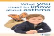 EAST TENNESSEE CHILDREN’S HOSPITAL What you need to know ... · • 5 to 15 percent if neither parent has asthma • 25 percent if one parent has asthma • 50 percent if both parents