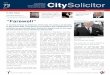 in November 2004, I focussed on the threat to the independence of solicitors … · 2019-06-22 · Solicitors’ Company and the City of London Law Society In this issue The City