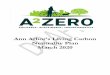 Ann Arbor’s Living Carbon Neutrality Plan March 2020...Zero Carbon Neutrality Strategy tells us what we need to do and begins to detail how we get there. Over the coming months and