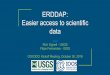 ERDDAP: Easier access to scientific data · and services, and providing access via a single standardized interface RESTful API for access in scientific analysis packages (Matlab,