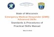 WI Standards & Procedures of Practice Skills Manual ... › publications › p0 › p00527.pdf · 5. All contraindications for airway use must be considered prior to insertion. 6