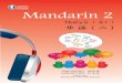 Mandarin 2 - core.ac.uk · Introduction i-ix Dìyīkè ： Xuéxí Lesson 1 ： Learning 1-21 Dì'èrkè ： Wèn lù Lesson 2： Asking for Directions 22-40 Dìsānkè ： Lǚyóu