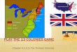 PLAY THE 13 COLONIES GAME - Demarest. 4.1-4...EXAMINE THE MAP: HOW DID THE ECONOMY OF THE MIDDLE COLONIES DIFFER FROM THAT OF THE NEW ENGLAND AND SOUTHERN COLONIES? Settlers including