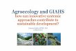 Agroecology and GIAHS march 21...Within FAO SP2 Program of Work and Budget 2018-2019 RLC - RI II “Family farming and inclusive food systems for sustainable rural development” -