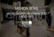 BANKING BENCHMARK STUDY - bareinternational.com€¦ · FASHION RETAIL MYSTERY SHOPPING BENCHMARK STUDY ... Fashion Retail Trends and Challenges, 2016, Bare International . In-store