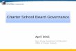 Charter School Board Governance - New Jersey · New Jersey DEPARTMENT OF EDUCATION. Office of Charter Schools’ Core Functions. Managing an effective application process. Ensure
