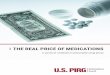 The Real Price of Medications - U.S. PIRG...THE REAL PRICE OF MEDICATIONS A survey of variations in prescription drug prices WRITTEN BY: REUBEN MATHEW, LANCE KILPATRICK & ADAM GARBER