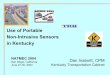 Use of Portable Non-Intrusive Sensors in Kentuckyonlinepubs.trb.org/.../archive/conferences/natmec/2004/10-inabnitt.pdf · Use of Portable Non-Intrusive Sensors in Kentucky NATMEC