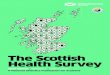 The Scottish Health Survey · 2018-08-12 · Scottish Health Survey 2.2 Methods and definitions 2.2.1 Self-assessed general health 2.2.2 Multiple long-term conditions 2.2.3 Symptoms