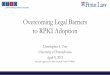 Overcoming Legal Barriers to RPKI Adoption · 2019-04-08 · NSF Grant on Legal Barriers to RPKI Adoption n Motivation: reports that legal issues were slowing RPKI adoption in the