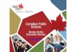 Canadian Public Schools - ICEF · Comparing Canada Academically… In 2015, the Programme for International Student Assessment (PISA) tested 540,000 Grade 10 (15 year old) students