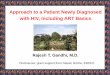 Approach to a Patient Newly Diagnosed with HIV, Including ...€¦ · Approach to a Patient Newly Diagnosed with HIV, Including ART Basics Rajesh T. Gandhi, M.D. Disclosures: grant
