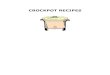 CROCKPOT RECIPES - Amazon S3 · Place the cooked macaroni in crockpot that has been sprayed with nonstick cooking spray. Add the remaining ingredents, all except 1 cup of the cheese,