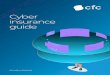 Cyber insurance guide - CFC Underwriting 12 | Cyber insurance guide Broadly speaking, most cyber policies
