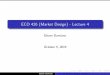 ECO 426 (Market Design) - Lecture 4 · ECO 426 (Market Design) - Lecture 4 Ettore Damiano October 5, 2015 Ettore Damiano ECO 426 (Market Design) - Lecture 4. Matching when only one