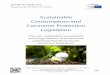 Sustainable Consumption and Consumer Protection …...consumer protection legislation in order to contribute to a more sustai nable consumption and a longer lifetime of products. As