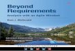 Beyond Requirements: Analysis with an Agile Mindsetptgmedia.pearsoncmg.com/images/9780321834553/... · I wrote Beyond Requirements to paint a picture of analysis in IT projects and
