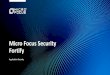 Micro Focus Security Fortifysoftware-events-microfocus.eu/be/securethenew...Secure the new – Application security in DevOps 2 Agenda: - Fortify in brief (Offerings) - Fortify Source