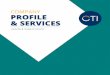 COMPANY PROFILE & SERVICES - ctileadership.com€¦ · organization. Each of our client-partners comes to us with a distinct mission and vision, different strengths and challenges,