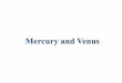 Mercury and Venus - uwyo.edufaraday.uwyo.edu/~admyers/ASTR1050/handouts/Mercury and Venu… · Mercury is tidally locked to the Sun, like the Moon is to the Earth!Mercury rotates