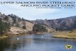 Upper Salmon River Steelhead Angling Pocket Guide · The upper Salmon River opens to catch-and-release steelhead fishing on August 1st and to harvest on September 1st. To lessen fishery