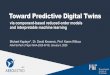 Toward Predictive Digital Twins - kiwi.oden.utexas.edu · Interpretable data-driven adaptation of scalable reduced-order models. ... System may have many spatially distributed parameters