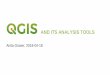AND ITS ANALYSIS TOOLS€¦ · QGIS user since 2008 QGIS Project Steering Committee since 2013 OSGeo Board of Directors 2015-17 Moderator on GIS.StackExchange.com Author of „Learning