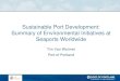 Sustainable Port Development: Summary of Environmental ......•Sustainable Port Development – Port of Cape Town . Summary Air emissions, climate change and how these issues effect