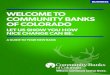 WELCOME TO COMMUNITY BANKS OF COLORADO · Community Banks of Colorado offers a wide variety of additional electronic and digital banking services, including bank by phone, text and