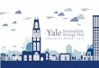 Sustainability Strategic Plansustainability.yale.edu/sites/default/files/20151103...2015/11/03  · —Sustainability Strategic Plan, 2013–2016 Yale has reduced annual greenhouse