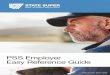 PSS Employer Easy Reference Guide - State Super · employee for each month, or part of a month, for which an employee is a relevant employee. ... the exit date in this scenario will