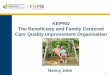 KEPRO The Beneficiary and Family Centered Care Quality ... Outreach Provider...2 KEPRO is a federal contractor for the Centers for Medicare & Medicaid Services (CMS) KEPRO is the Beneficiary