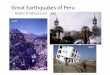 Subduction Zone Earthquakes of Peruweb.gps.caltech.edu/~clay/PeruTrip/Talks/Philibosian_PeruEQs.pdf• Future large earthquakes may occur over the NazcaRidge and/or between the 1996