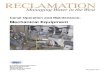 Canal Oeration and Maintenance: Mechanical Equipment · Canal Operation and Maintenance: Mechanical Equipment . Disclaimer . Reclamation developed this manual to provide basic guidance