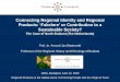 Connecting Regional Identity and Regional Products ...Connecting Regional Identity and Regional Products: ‘Fakelore’ or Contribution to a Sustainable Society? The Case of North
