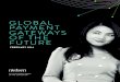 GLOBAL PAYMENT GATEWAYS OF THE FUTURE - Nielsen · GLOBAL PAYMENT GATEWAYS OF THE FUTURE C 2014 T N Company 7 THE RISE OF MOBILE MONEY ... Many vacations are no longer planned with