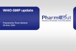 WHO GMP update · WHO Technical Report Series, No.961, 2011- Annex 9 Model guidance for the storage and transport of time-and temperature–sensitive pharmaceutical products QAS/14.598