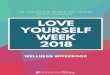 LOVE YOURSELF · self-care, self-love, and self- acceptance. This is yours! Make it your own, and know that LOVING yourself is a skill that takes practice! Be patient with yourself