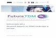 Deliverable D3.1 Research Report on TDM Landscape in Europe · Research Report on TDM Landscape in Europe. D3.1 RESEARCH REPORT ON TDM LANDSCAPE IN EUROPE ... As data is a manifold