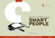 How to Manage Smart People - Porchlight Books · seen helping new stars rise. People will say, “Whoʼs that smart woman over there?” And the answer will be, “Oh, thatʼs Sally