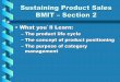 Sustaining Product Sales BMIT – Section 2...Sustaining Product Sales BMIT – Section 2 • What youʼll Learn: – The product life cycle – The concept of product positioning