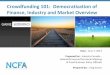 Crowdfunding 101: Democratization of Finance, Industry and … · 2017-05-04 · wn 8 6% l 144 100.0% Responders by Province • NCFA Crowdsourced input from 144 start-ups and SMEs
