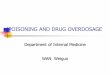 POISONING AND DRUG OVERDOSAGEfdjpkc.fudan.edu.cn/.../cc09cad0-9d7b-451c-930f-96603008e926.pdf · All chemicals have potential to be poisons if given a ... Physiologically based abnormalities