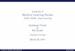 Lecture 2 Machine Learning Review - CMSC 35246: Deep Learningshubhendu/Pages/Files/Lecture2_flat.pdf · Things we will look at today • Formal Setup for Supervised Learning • Empirical