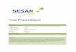 Final Project Report - SESAR Joint Undertaking · 00.00.01 19/05/2015 Draft Richard Pugh New Document 00.00.02 ... D01- Final Project Report 5 of 15 ©SESAR JOINT UNDERTAKING, 2015