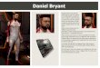 Daniel Bryant - WordPress.com · Daniel Bryant Daniel Bryant was always someone to give out orders. In his childhood he was the one in class to take the lead, in sports he was the