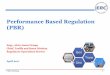 Performance Based Regulation (PBR) · promulgated the Performance Based Regulation (PBR): –In May 2003, for the transmission utility, thru the Transmission Wheeling Rates Guidelines