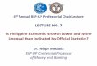 4 Annual BSP UP Professorial Chair LectureBSP Professorial Chair Lecture Felipe M. Medalla February 23, 2011 Widely used (and accepted) data indicate rising GDP growth… and falling